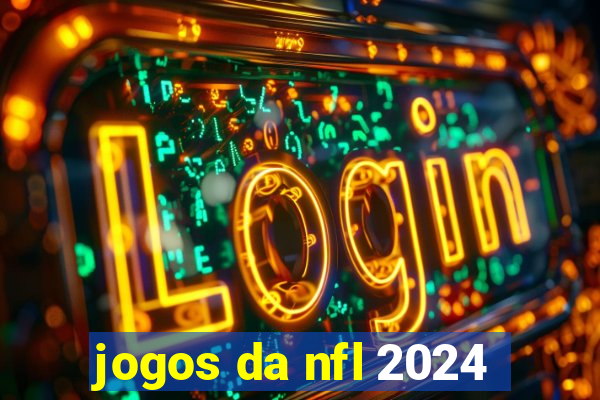 jogos da nfl 2024